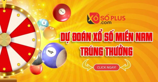 Dự đoán xổ số miền Nam trúng thưởng may mắn ngày hôm nay